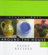 Paint Recipes - Jocasta Innes, Sarah Delafield-Cook, Sarah Delafield Cook