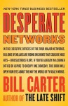 Desperate Networks - Bill Carter