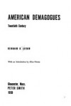 American Demagogues: Twentieth Century - Reinhard Henry Luthin, Allan Nevins