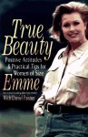 True Beauty - Emme, Daniel Paisner