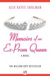 Memoirs of an Ex-Prom Queen: A Novel - Alix Kates Shulman, Jennifer Baumgardner