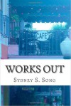 Works Out - Sydney S. Song, Cynthia Meyers-Hanson