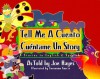 Tell Me a Cuento / Cuentame Un Story: 4 Stories in English & Spanish - Joe Hayes, Geronimo Garcia