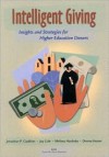 Intelligent Giving: Insights and Strategies for Higher Education Donors - Jonathan P. Caulkins