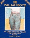 My Girl in Skin Tight Jeans & Other Stories - William Boyd, Martin Jarvis
