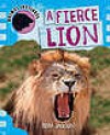 A Fierce Lion (Animal Instincts) - Tom Jackson