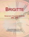 Brigitte: Webster's Timeline History, 1994 2007 - Icon Group International