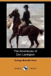 The Adventures of Don Lavington (Dodo Press) - George Manville Fenn