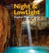 The Complete Guide to Night & Lowlight Digital Photography - Michael Freeman