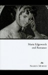 Maria Edgeworth and Romance - Sharon Murphy