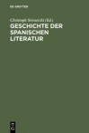 Geschichte der Spanischen Literatur - Christoph Strosetzki