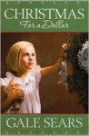 Christmas for a Dollar - Gale Sears