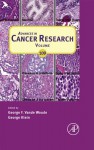 Advances in Cancer Research, Volume 109 - George F. Vande Woude, George Klein