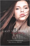 Last Sacrifice - Richelle Mead