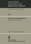 Dynamics of Macrosystems: Proceedings of a Workshop on the Dynamics of Macrosystems Held at the International Institute for Applied Systems Analysis (Iiasa), Laxenburg, Austria, September 3 7, 1984 - Jean-Pierre Aubin, Donald Saari, Karl Sigmund