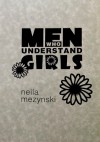 Men Who Understand Girls - Neila Mezynski