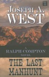 The Last Manhunt - Joseph A. West