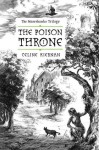 The Poison Throne (The Moorehawke Trilogy, #1) - Celine Kiernan