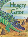 Hungry Mr. Gator - Julie McLaughlin