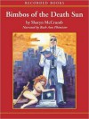 Bimbos of the Death Sun - Sharyn McCrumb, Ruth Ann Phimister