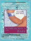 Somebodys Baby - Charlotte Vale Allen