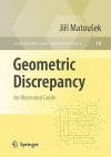 Geometric Discrepancy: An Illustrated Guide (Algorithms And Combinatorics) - Jiri Matousek