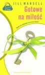 Gotowe na miłooć - Jill Mansell, Magdalena Przeł. Konopko