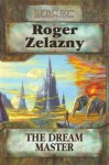 The Dream Master (Sfbc 50th Anniversary Collection) - Roger Zelazny