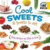 Cool Sweets & Treats to Eat - Lisa Wagner