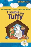 Trouble for Tuffy: A Katie and Ted Story - Ann Bermingham