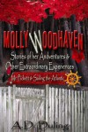 Molly Woodhaven- Stories of her Adventures & Other Extraordinary Experiences -Mr. Pickett and Sailing the Atlantic - A.D. Duling