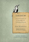 Look Unto Me: The Devotions of Charles Spurgeon - Jim Reimann