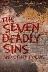 The Seven Deadly Sins and Other Poems - David R. Slavitt