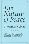 The Nature of Peace - Thorstein Veblen