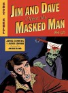 Jim and Dave Defeat the Masked Man - James Cummins, David Lehman, Archie Rand