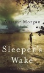 Sleeper's Wake - Alistair Morgan