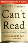 Why Our Children Can't Read and What We Can Do about It - Diane Mcguinness