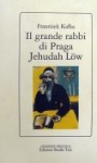 Il grande rabbi di Praga Jehudah Löw - František Kafka, Dario Massimi