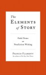 The Elements of Story - Francis Flaherty