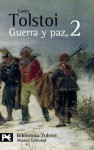 Guerra y paz 2 - Leo Tolstoy, Leo Tolstoy