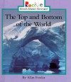 The Top and Bottom of the World - Allan Fowler