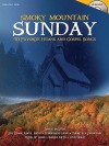 Smoky Mountain Sunday: 40 Favorite Hymns and Gospel Songs [With CD] - Shawnee Press