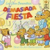 Los osos Berenstain y demasiada fiesta - Stan Berenstain, Jan Berenstain