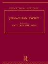 Jonathan Swift: The Critical Heritage - Kathleen Williams