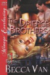 The Drierge Brothers [Blood Exchange 1] (Siren Publishing Menage Everlasting) - Becca Van