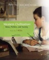 Western Civilization: Ideas, Politics, and Society: Since 1400 - Marvin Perry, Margaret Jacob, James Jacob, Myrna Chase, Theodore H. Von Laue