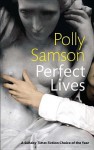 Perfect Lives - Polly Samson