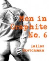 Men in Graphite No. 6 - Dallas Sketchman