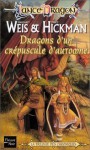 Dragons d'un crépuscule d'automne (French Edition) - Margaret Weis, Tracy Hickman