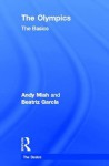 The Olympics: The Basics - Andy Miah, Beatriz Garcia